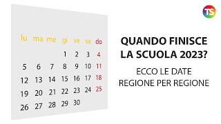 Fine Scuola 2023 le date regione per regione [upl. by Jamieson792]