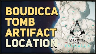 Boudicca Tomb Artifact Location Assassins Creed Valhalla [upl. by Taima]