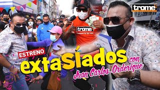 JUAN CARLOS ORDERIQUE fue a GAMARRA y se puso REGALÓN en el estreno de Extasiados [upl. by Eelessej407]