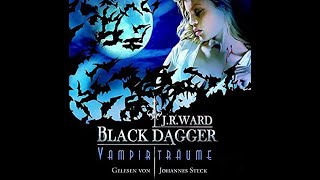 Black Dagger  Band 12  Vampirträume von JRWard [upl. by Elletsyrc2]