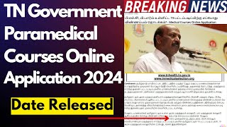 🔥TN Paramedical Application 2024 Date ReleasedParamedical Counselling 2024 tamil naduBSc Nursing🔥 [upl. by Latoniah]