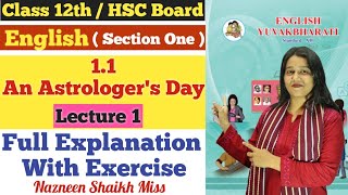 English  11 An Astrologer Day  Lecture 1  Class 12th  Brainstorming  Full Explanation [upl. by Asilahs917]