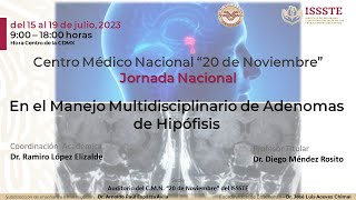 JORNADA NACIONAL EN EL MANEJO MULTIDISCIPLINARIO DE DE ADENOMAS DE HIPOFISIS [upl. by Divad]