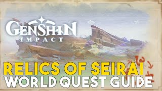 Genshin Impact Relics Of Seirai World Quest Guide Puzzle Solutions [upl. by Anwahs917]