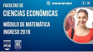 Módulo de Matemática  Ingreso 2019 [upl. by Assitruc]