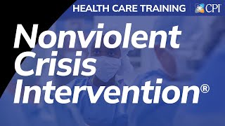 Health Care CPI Nonviolent Crisis Intervention® Training [upl. by Nylirehs]