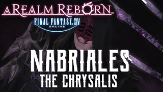 The Chrysalis  Nabriales Trial Guide  FFXIV A Realm Reborn [upl. by Lagasse]