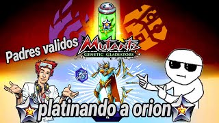 Padres válidos de Orión  evento completo  Mutants Genetic Gladiators [upl. by Gurolinick]