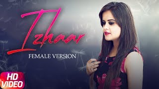 Izhaar Female Version  Preeti  Gurnazar  Jay K  Latest Cover Version 2017  Speed Records [upl. by Dustin]