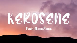 RachelLorinMusic  Kerosene Lyrics [upl. by Demaria]