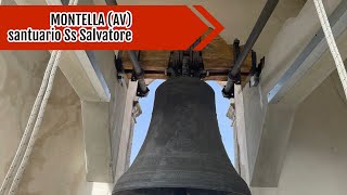 Il campanone del santuario del Ss Salvatore a Montella AV [upl. by Krissie]