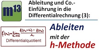 Ableiten mit der hMethode  Differentialquotient [upl. by Womack]