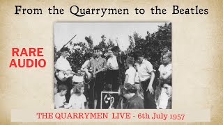 6th July 1957  The Day John Lennon met Paul McCartney  Audio of The Quarrymen [upl. by Yttak]