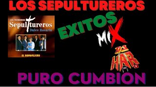 LOS SEPULTUREROS PURO CUMBION CHINGON EXITOS MIX DJ HAR [upl. by Jone252]