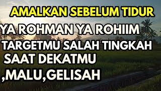 BACA YA ROHMAN YA ROHIM SEBELUM TIDUR  ilmu pelet sebut namapelet cinta ampuh dalam 1 hari [upl. by Retseh]