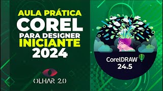 AULA PRÁTICA COREL DRAW PARA INICIANTES 2024 [upl. by Cheung]