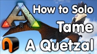 Ark How To SOLO Tame A Quetzal [upl. by Atnoled]