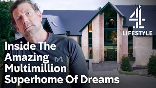 Inside an Incredible £10 Million Superhome  Building Britains Superhomes  Channel 4 Lifestyle [upl. by Boggers]