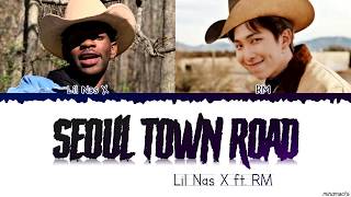 Lil Nas X RM  Seoul Town Road Old Town Road Remix feat RM of BTS Lyrics [upl. by Akiehs404]