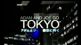 Adam and Joe Go Tokyo S01E01 [upl. by Tudela949]