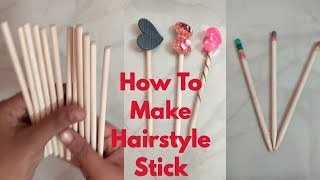 DIY hair Stick  How to Make Hairstyle stick using Candy Sticks  craft hair stick from Wood stick [upl. by Ellekim]