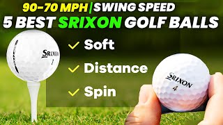 5 Best Srixon Golf Balls 2024 High Swing Speeds Distance Feel and Control [upl. by Hcurab]