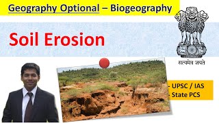 Soil Erosion Geography Optional  UPSC amp State PSC  by Subhodeep Das [upl. by Hessler]