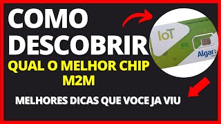 COMO SABER QUAL É MELHOR CHIP M2M PARA RASTREADOR VEICULAR NÃO TENHA MAIS DÚVIDAS [upl. by Torry200]