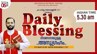 DAILY BLESSING 2024 NOV06FRMATHEW VAYALAMANNIL CST [upl. by Ybroc665]