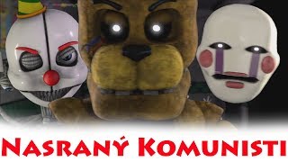 FNaF Parodie  Nasraný Komunisti [upl. by Lacy569]