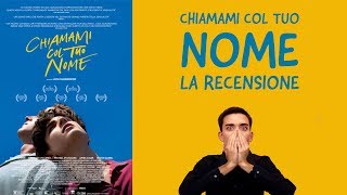 Chiamami col tuo nome  RECENSIONE Come mai il film di Guadagnino ha tutto questo successo [upl. by Acnayb]