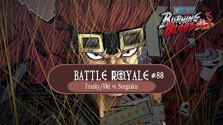 Battle Royale 88  Mechanical Failure  FrankyKid Vs Sengoku  One Piece  Burning Blood [upl. by Honey]