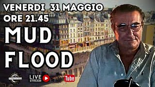 MUD FLOOD con STEFANO VITI [upl. by Noelani]