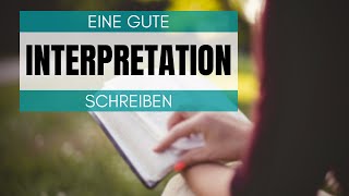 So schreibst du eine gute Interpretation [upl. by Euqinor]