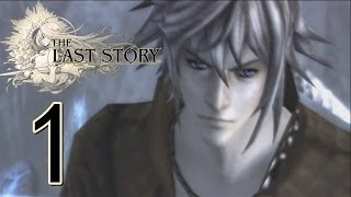 Lets Play The Last Story Part 1  Epic RPG [upl. by Romeon]