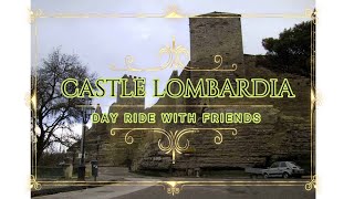 Day Ride to Castle Lombardia [upl. by Oilasor]