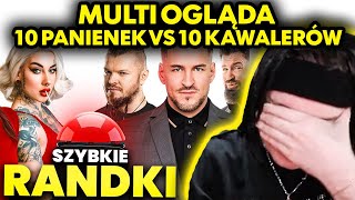 MULTI ogląda 10 PANIENEK vs 10 KAWALERÓW  SZYBKIE RANDKI 2 [upl. by Drauode]