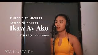 Ikaw Ay Ako  Cover By Pia Banga [upl. by Ahselat239]