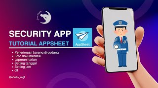 APLIKASI UNTUK SATPAM  TUTORIAL APPSHEET [upl. by Terina737]