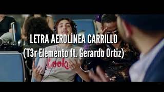 Aerolínea carrillo — tercer elemento y Gerardo Ortiz Letra [upl. by Hendry57]