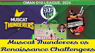 🔴 Oman D10 Live  Muscat Thunderers vs Renaissance Challengers Live  MUSC vs RC  Live [upl. by Salman364]