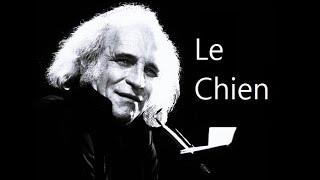 LÉO FERRÉ ♦ Le Chien [upl. by Adnesor231]