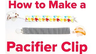 HOW TO MAKE A BABY PACIFIER CLIP [upl. by Fancie]