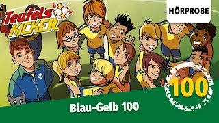 Teufelskicker Folge 100 BlauGelb 100  Hörprobe zum Hörspiel [upl. by Ahsekat]