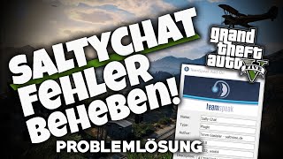 2024 SALTY CHAT FUNKTIONIERT NICHT  Problemlösung für diverse Fehler  Deutsch  GTA V [upl. by Mendel]