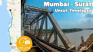 Mumbai to Surat Full Journey Uncut Timelapse  Indian Railways Timelapse Journeys [upl. by Haslett]