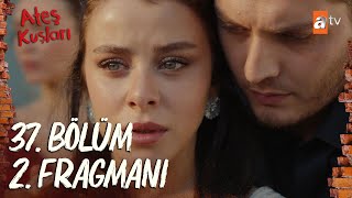 Ateş Kuşları 37 Bölüm 2 Fragman  “Eyüboğlu Porselen’in kasasında bir kuruş kalmamış”atvturkiye [upl. by Yeltihw]