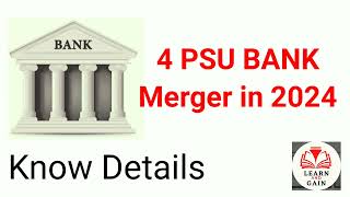 4 PSU Banks likely to merge 2024 [upl. by Nonnair]