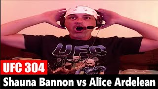 UFC 304 Shauna Bannon vs Alice Ardelean REACTION [upl. by Adneram]