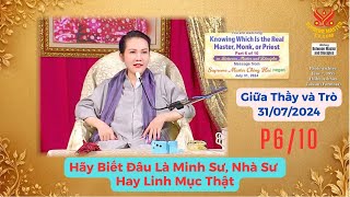 Hãy Biết Đâu Là Minh Sư Nhà Sư Hay Linh Mục Thật P610 [upl. by Eeznyl38]